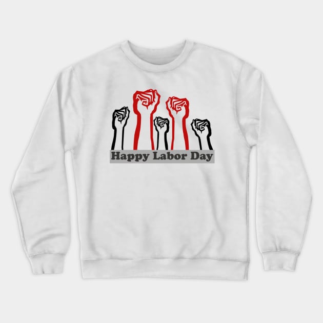 labor day Crewneck Sweatshirt by HAITHAM